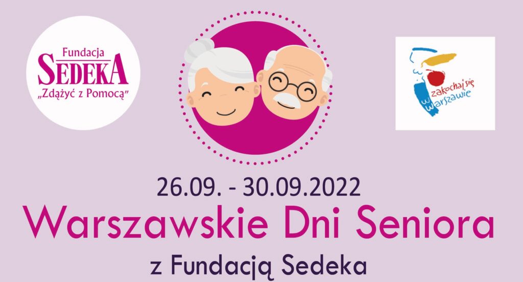 Warszawskie Dni Seniora Z Fundacją Sedeka | Fundacja Sedeka